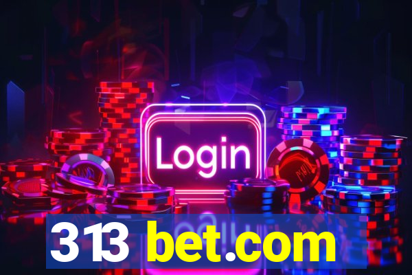 313 bet.com